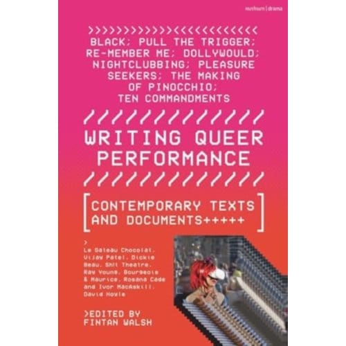 Writing Queer Performance - Methuen Drama Play Collections - Le Gateau Chocolat