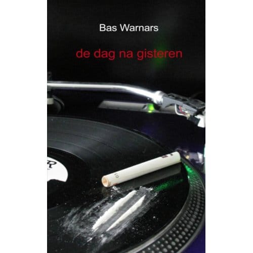 De Dag Na Gisteren - Bas Warnars