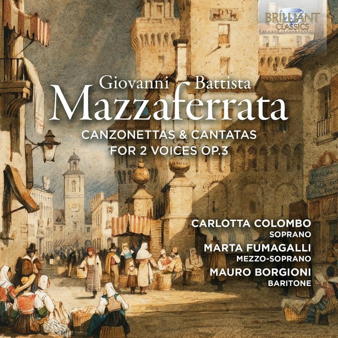 Carlotta Colombo - Mazzaferrata: Canzonettas & Cantatas For 2 Voices Op.3 (CD)