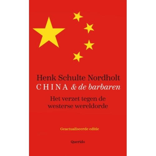 China En De Barbaren - Henk Schulte Nordholt