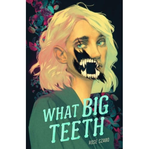What Big Teeth - Square Fish - Rose Szabo