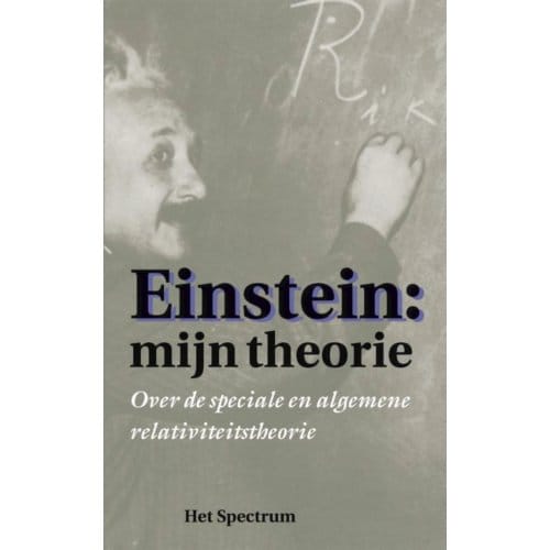 Einstein: Mijn Theorie - A. Einstein