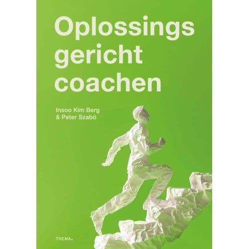 Oplossingsgericht Coachen - Insoo Kim Berg