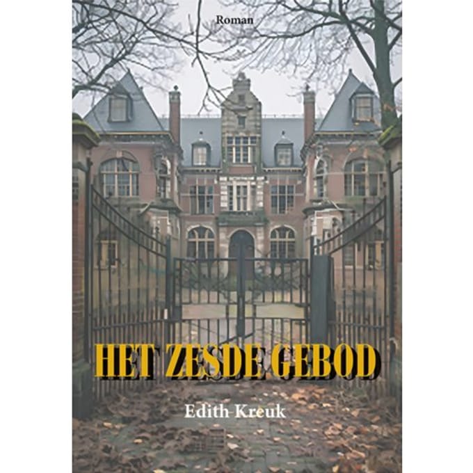 Het Zesde Gebod - Edith Kreuk