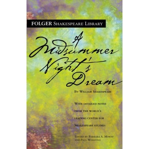 A Midsummer Night's Dream - Folger Shakespeare Library - William Shakespeare