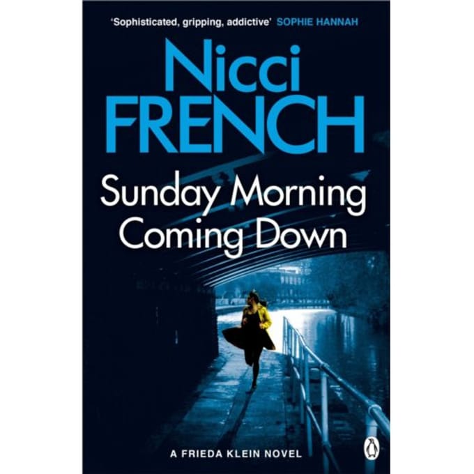 Sunday Morning Coming Down - Frieda Klein - Nicci French