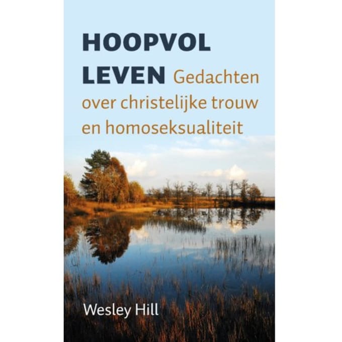 Hoopvol Leven - Wesley Hill