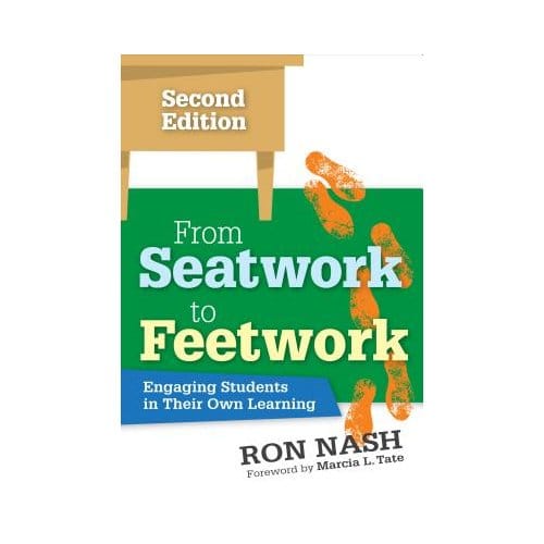 From Seatwork To Feetwork: Engaging Students In Their Own Learning - Nash