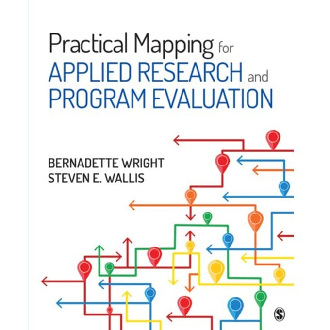 Practical Mapping For Applied Research And Program Evaluation - Wright, Bernadette M.