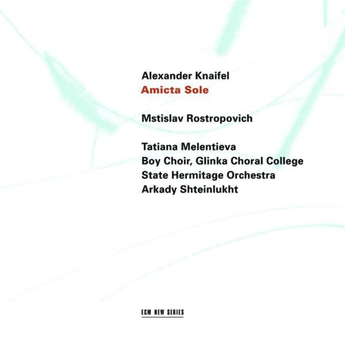 Mstislav Rostropovich, Tatiana Melentieva - Knaifel: Amicta Sole (CD)