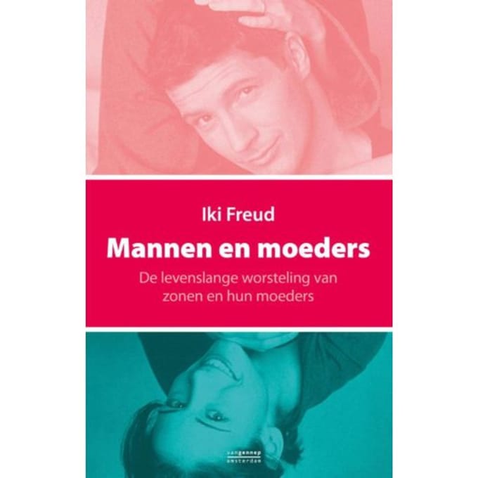 Mannen En Moeders - Iki Freud