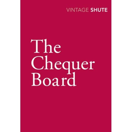 The Chequer Board - Nevil Shute