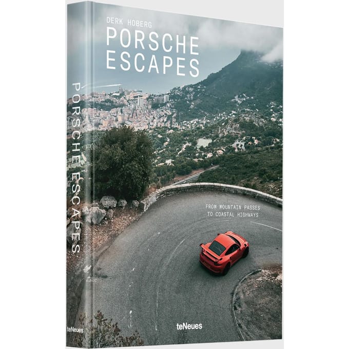Porsche Escapes - From Mountain Passes to Coastal Highways by Derk Hoberg