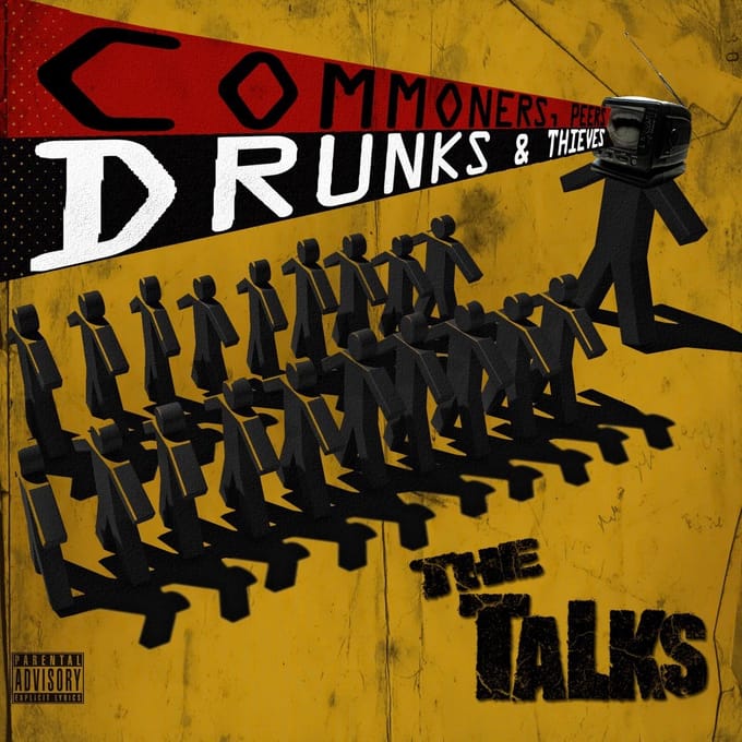 Talks - Commoners, Peers, Drunks & Thieves (LP)