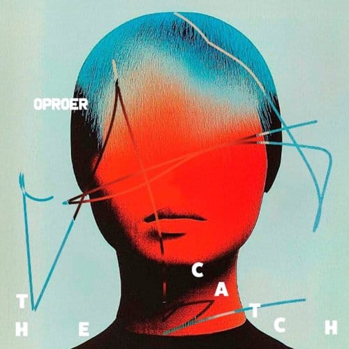 The Catch - Oproer