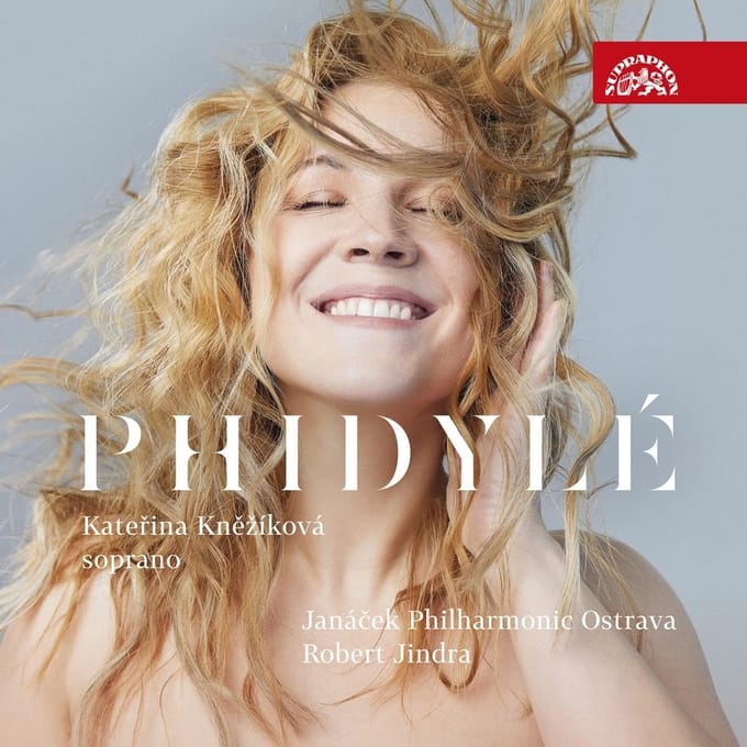 Katerina Kneziková, Janacek Philharmonic Orchestra, Robert Jindra - Phidylé (CD)