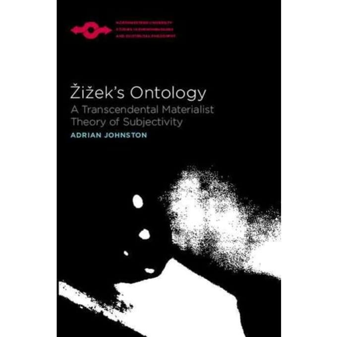 Zizek's Ontology - Johnston, Adrian