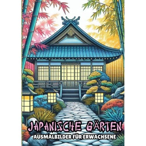 Ausmalbilder Für Erwachsene - Japanische Gärten - Malbücher für Erwachsene