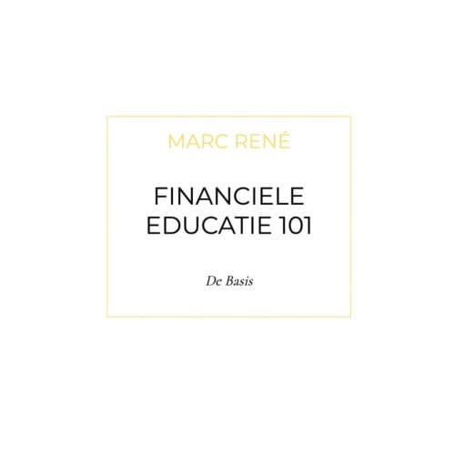 Financiele Educatie 101 - Marc René