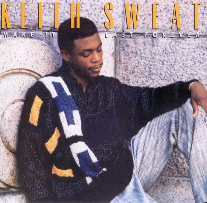 Make It Last Forever - Keith Sweat