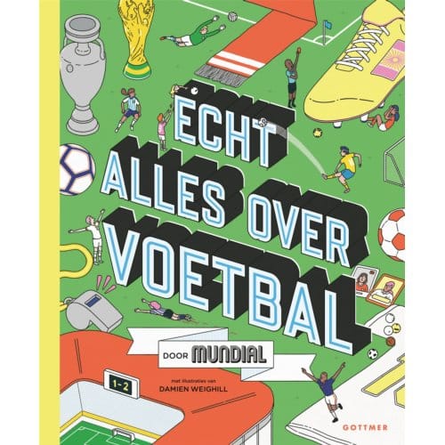 Echt Alles Over Voetbal - Mundial
