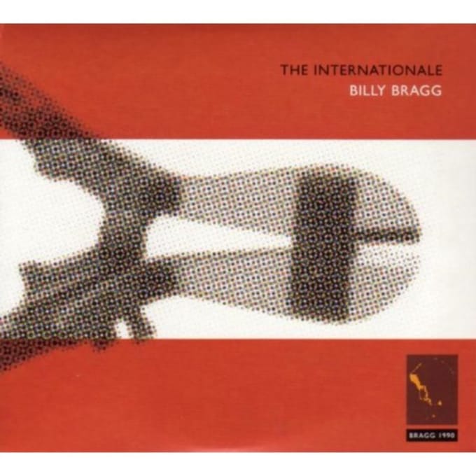 The Internationale - Billy Bragg