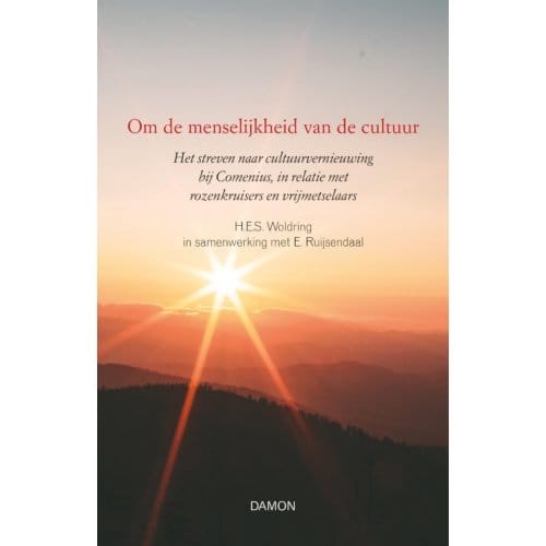 Om De Menselijkheid Van De Cultuur - H.E.S. Woldring