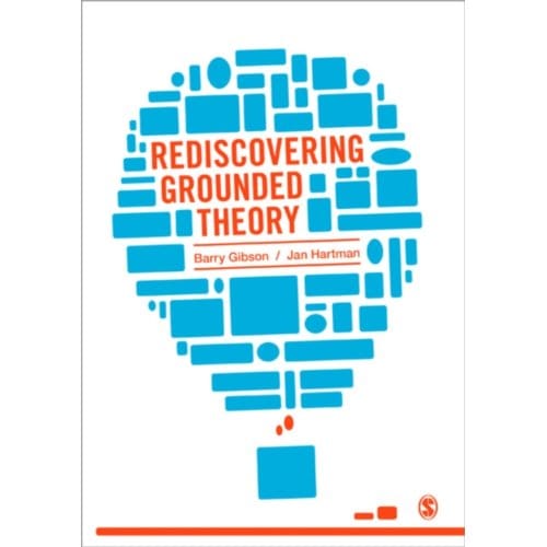 Rediscovering Grounded Theory - Gibson