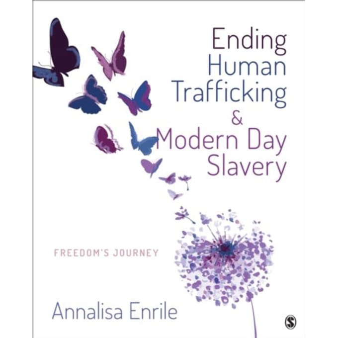 Ending Human Trafficking And Modern-Day Slavery: Freedom's Journey - Enrile