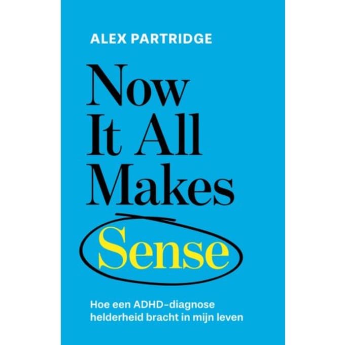 Now It All Makes Sense - Alex Partridge
