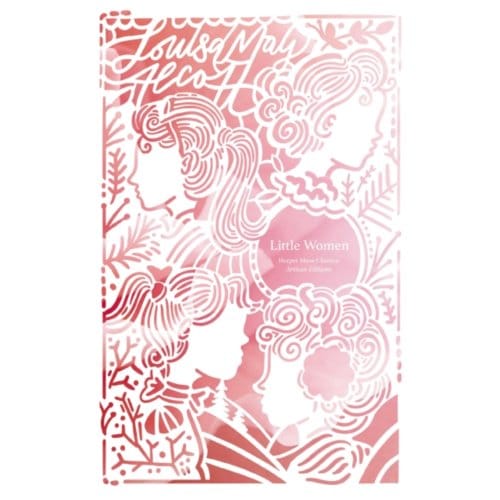 Little Women (Artisan Edition) - Harper Muse: Artisan Edition - Louisa May Alcott