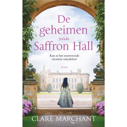 De Geheimen Van Saffron Hall - Clare Marchant
