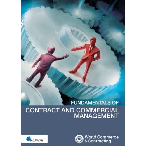 Fundamentals Of Contract And Commercial Management - Iaccm Series