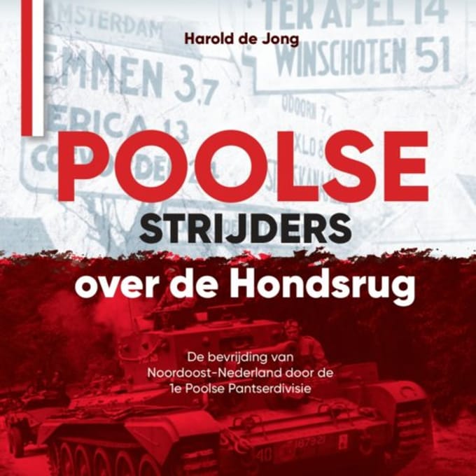 Poolse Strijders Over De Hondsrug - Harold de Jong