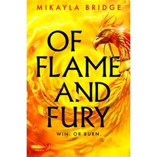 Of Flame And Fury - Mikayla Bridge