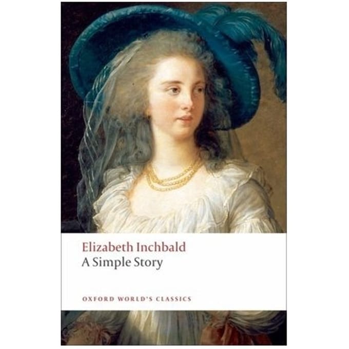 A Simple Story - Oxford World's Classics - Elizabeth Inchbald