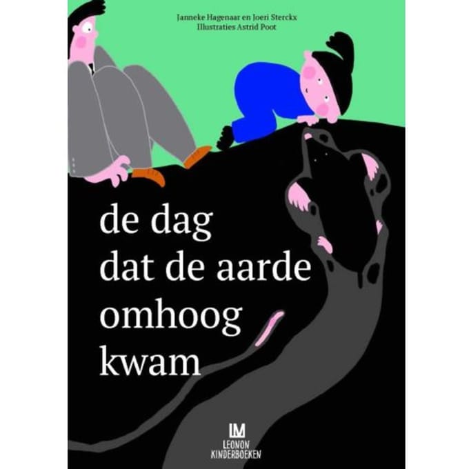 De Dag Dat De Aarde Omhoog Kwam - Leonon Kids - Janneke Hagenaar