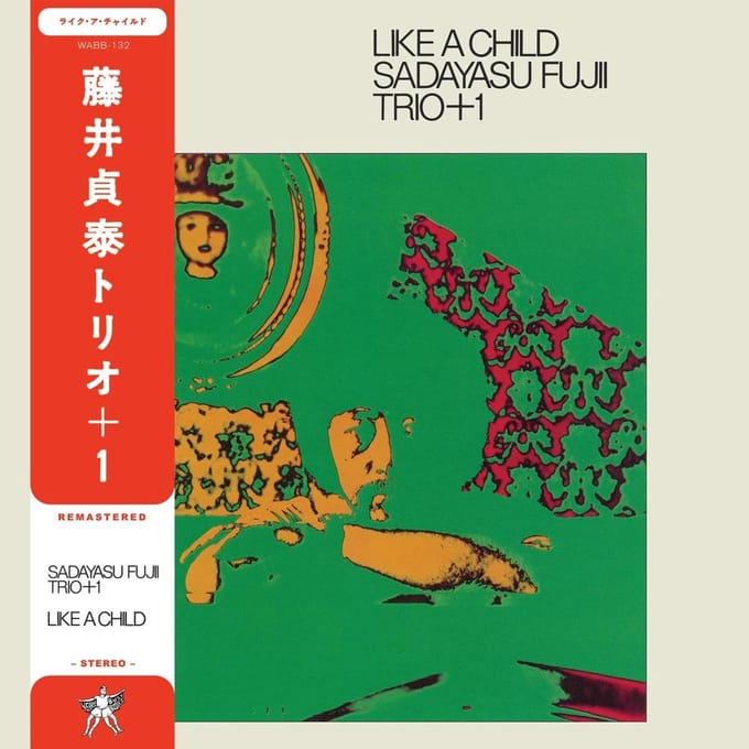 Like A Child - Sadayasu Fujii -trio-