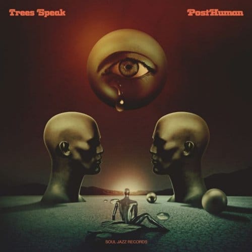 Posthuman - Trees Speak