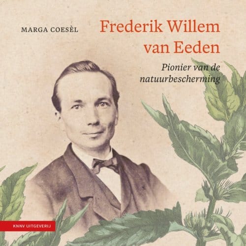 Frederik Willem Van Eeden - Heimans En Thijsse Reeks - Marga Coesel