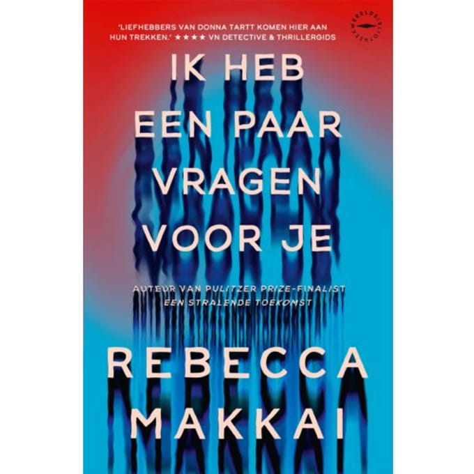 Ik Heb Een Paar Vragen Voor Je - Rebecca Makkai