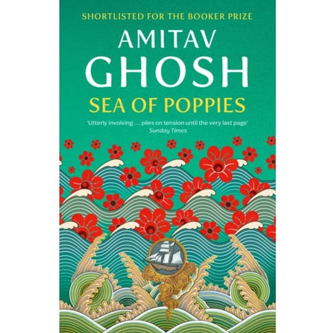 Sea Of Poppies - Amitav Ghosh