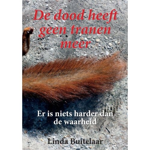 De Dood Heeft Geen Tranen Meer - Linda Buitelaar