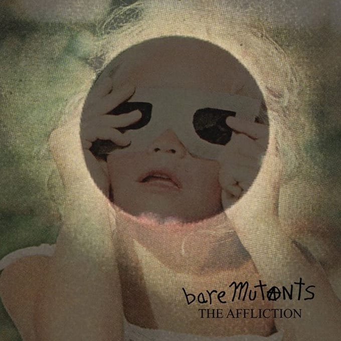 Bare Mutants - The Affliction (LP)