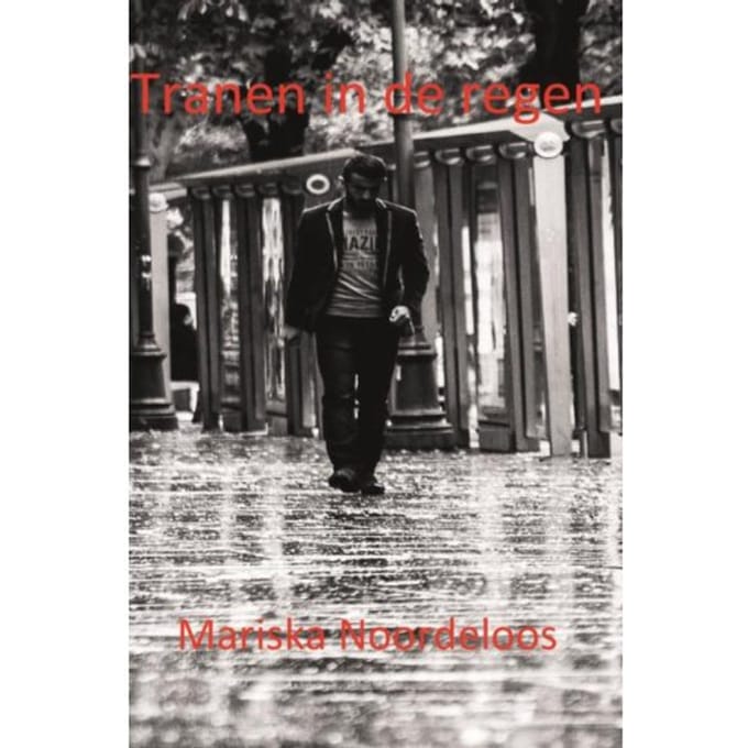 Tranen In De Regen - Mariska Noordeloos