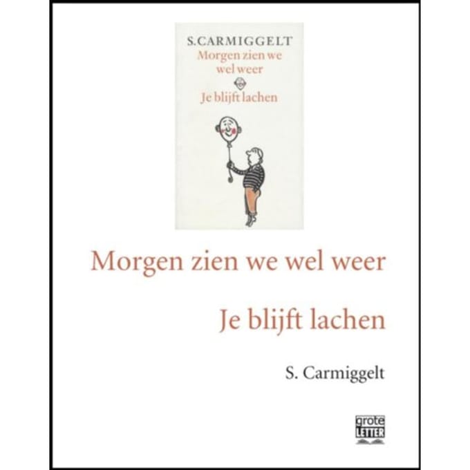 Morgen Zien We Wel Weer ; Je Blijft Lachen - Simon Carmiggelt