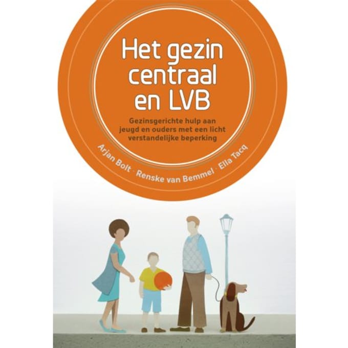 Het Gezin Centraal En Lvb - Arjan Bolt