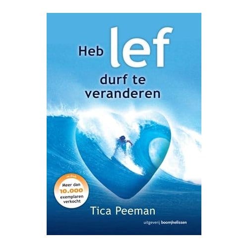 Heb Lef, Durf Te Veranderen - Tica Tica Peeman
