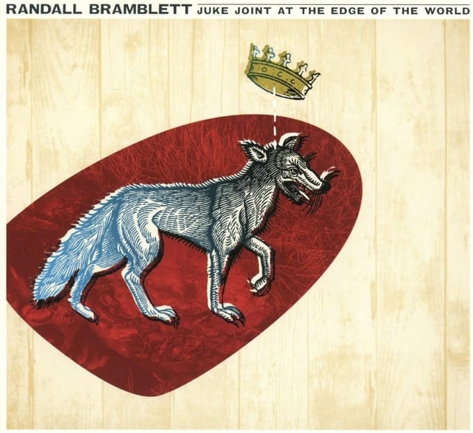 Juke Joint At The Edge Of The World - Randall Bramblett