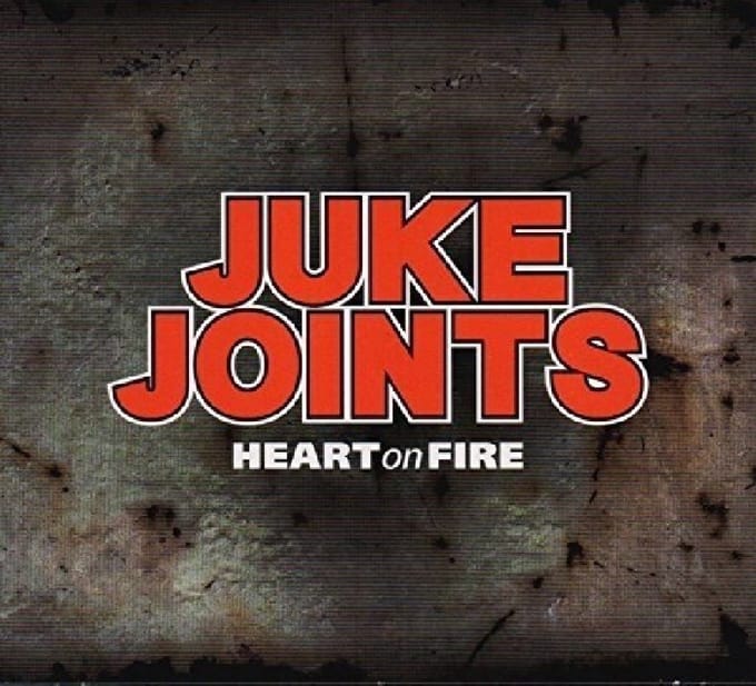 The Juke Joints - Heart On Fire (CD)